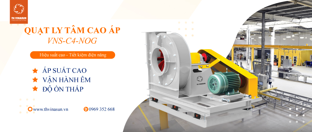Quạt hút ly tâm cao áp gián tiếp VNS-C4-NoG