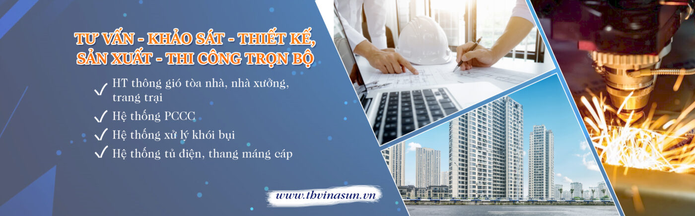 Dịch vụ: Khảo sát, tư vấn, thiết kế, sản xuất