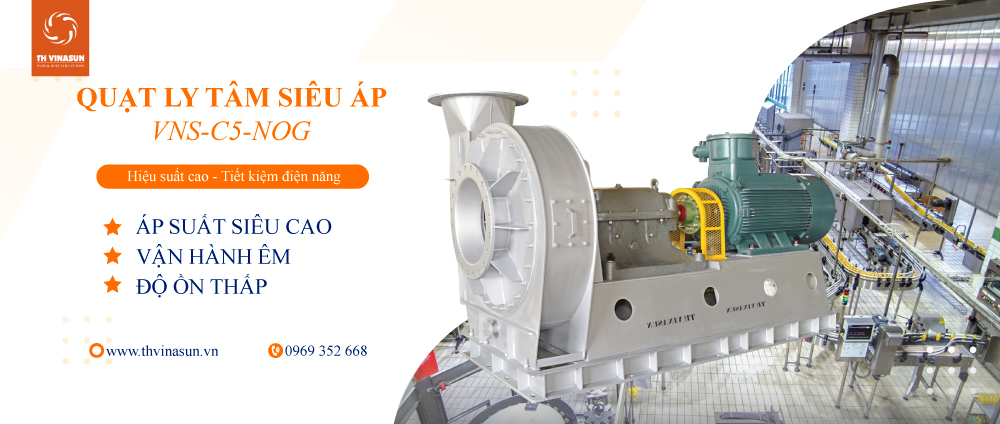 quat-ly-tam-sieu-ap Quạt ly tâm siêu áp VNS-C5-NoG