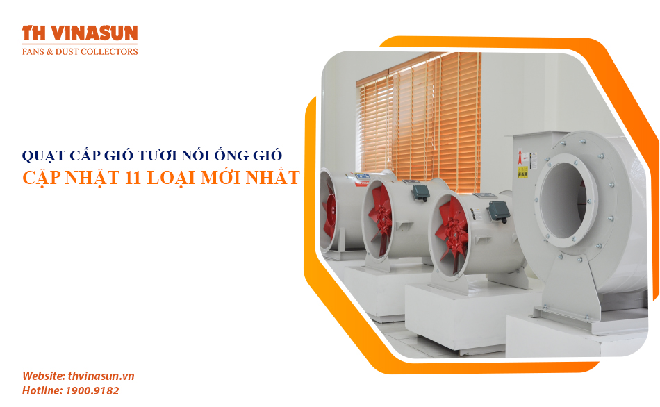 Cập nhật 11 loại quạt cấp gió tươi nối ống gió mới nhất