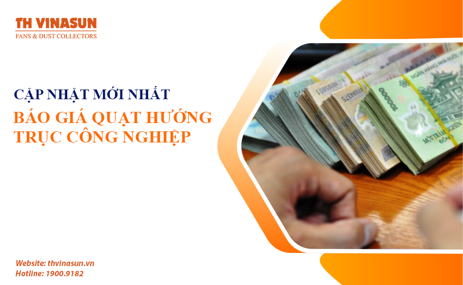 Báo giá quạt hướng trục công nghiệp [ Cập Nhật 2024]