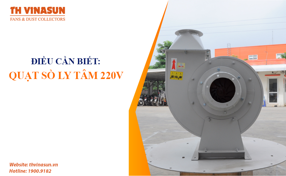 Quạt sò ly tâm 220v: Những điều bạn cần biết
