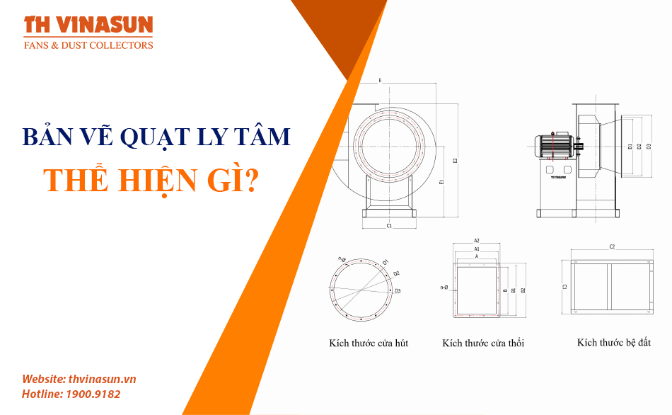 Giải đáp: Bản vẽ quạt ly tâm thể hiện những điều gì?