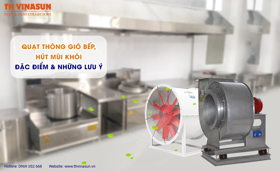 Quạt thông gió bếp, hút mùi khói: Đặc điểm và những lưu ý