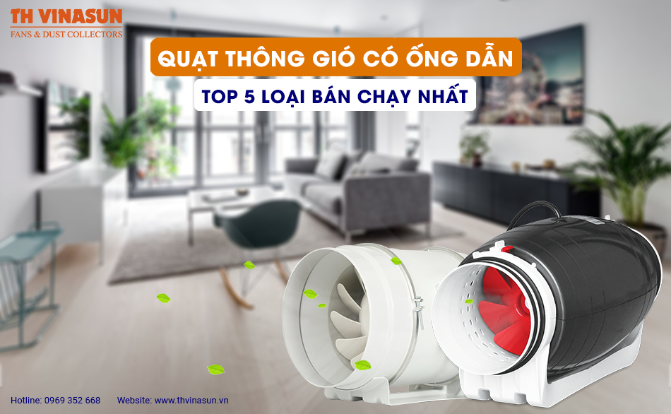 Quạt thông gió có ống dẫn: TOP 5 loại bán chạy nhất