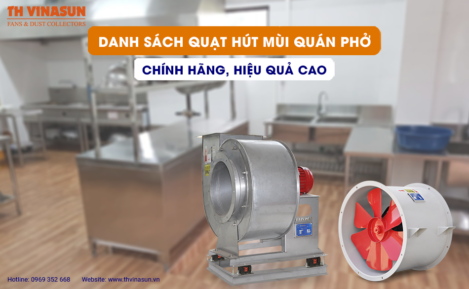 Danh sách quạt hút mùi quán phở chính hãng, hiệu quả cao