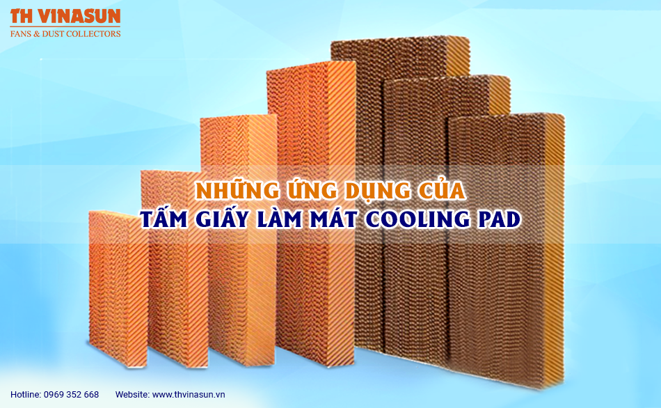 Những ứng dụng của tấm giấy làm mát cooling pad