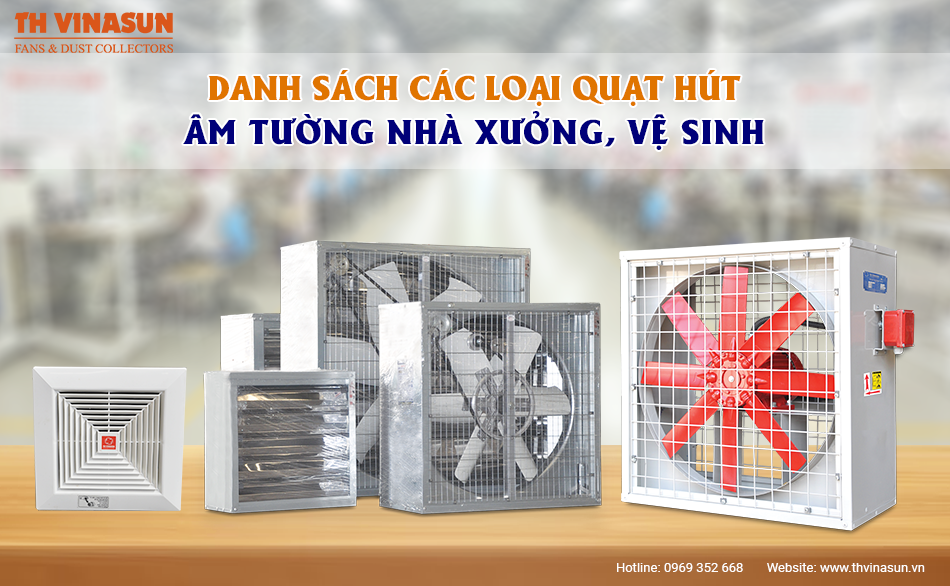 Danh sách các loại quạt hút âm tường nhà xưởng, vệ sinh