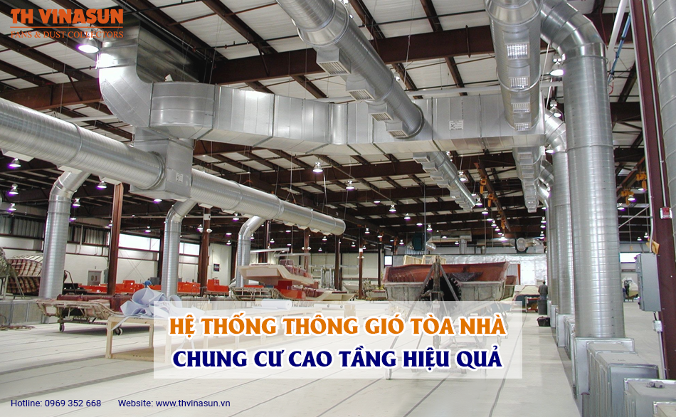 Hệ thống thông gió tòa nhà, chung cư cao tầng hiệu quả