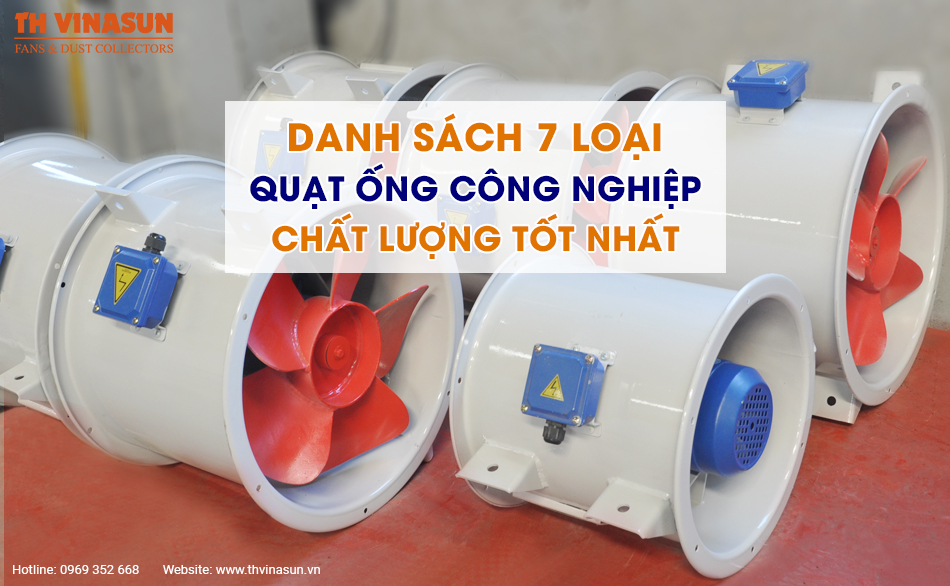 Danh sách 7 loại quạt ống công nghiệp chất lượng tốt nhất