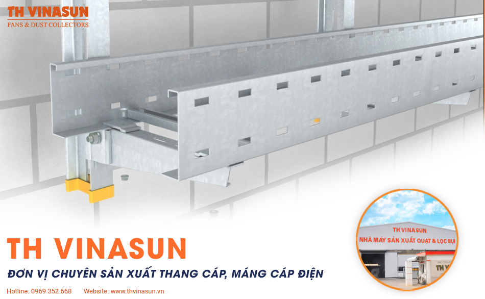 TH Vinasun đơn vị chuyên sản xuất thang cáp, máng cáp điện