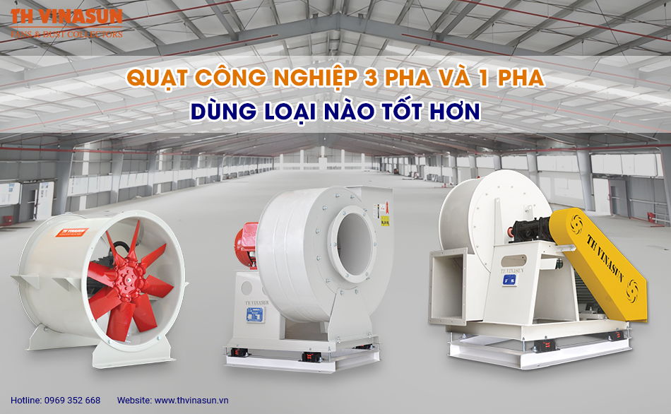 Quạt công nghiệp 3 pha và 1 pha: Dùng loại nào tốt hơn