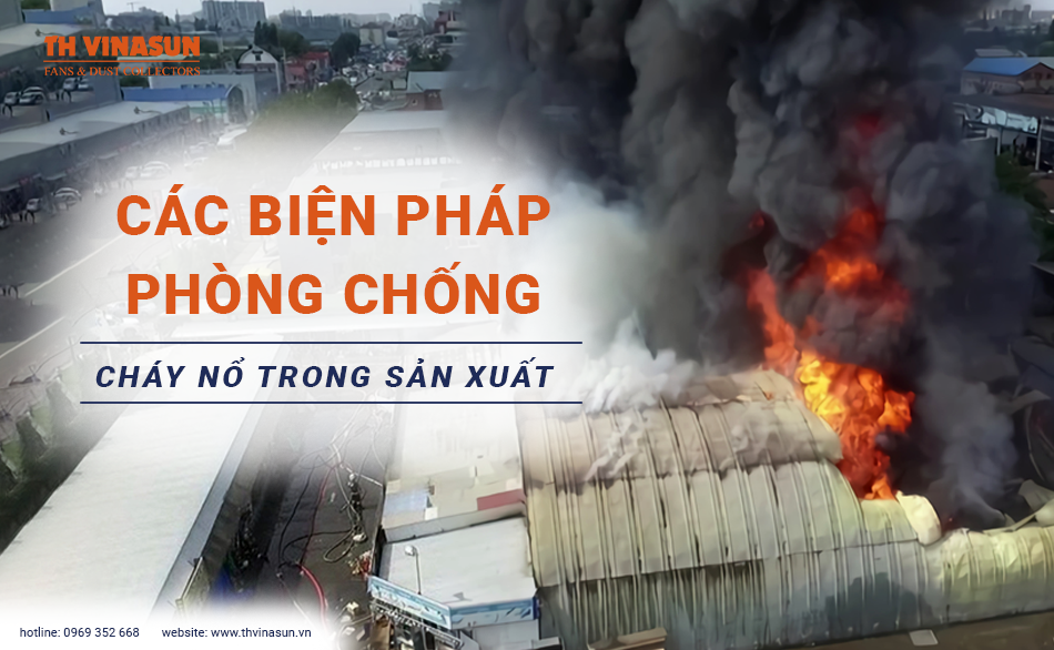 Biện pháp phòng chống cháy nổ trong sản xuất, kinh doanh
