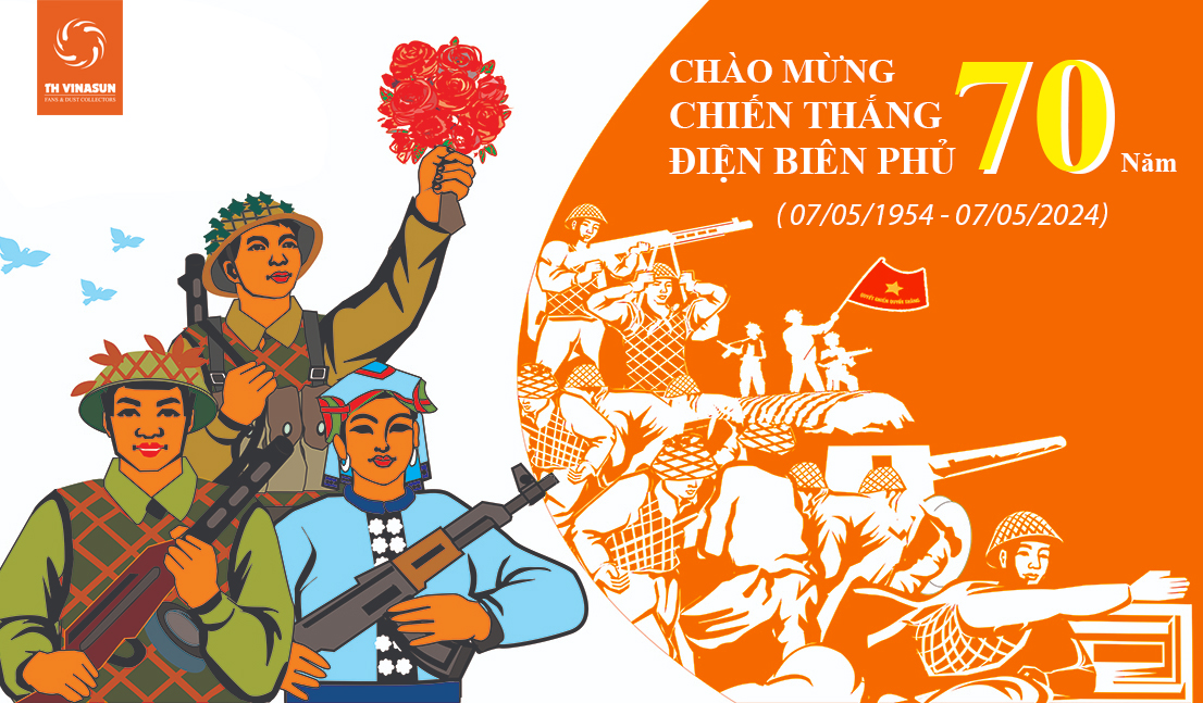 CHÀO MỪNG KỶ NIỆM 70 NĂM CHIẾN THẮNG ĐIỆN BIÊN PHỦ ( 7/5/1954-7/5/2024)