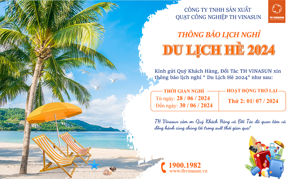 📣TH VINASUN THÔNG BÁO: LỊCH NGHỈ DU LỊCH HÈ 2024