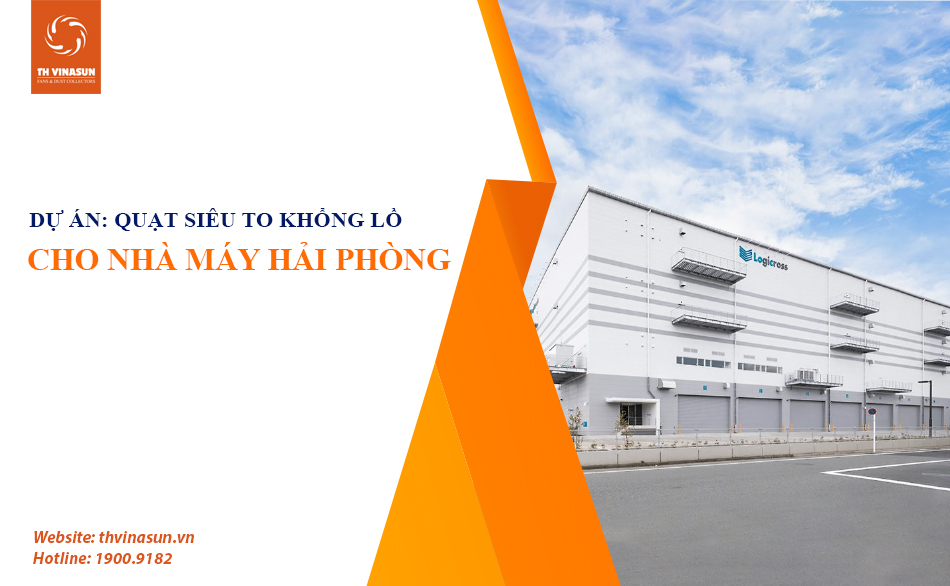 Lô Quạt Ly Tâm “ Siêu to khổng lồ” Cho Dự Án Hải Phòng – Logicross