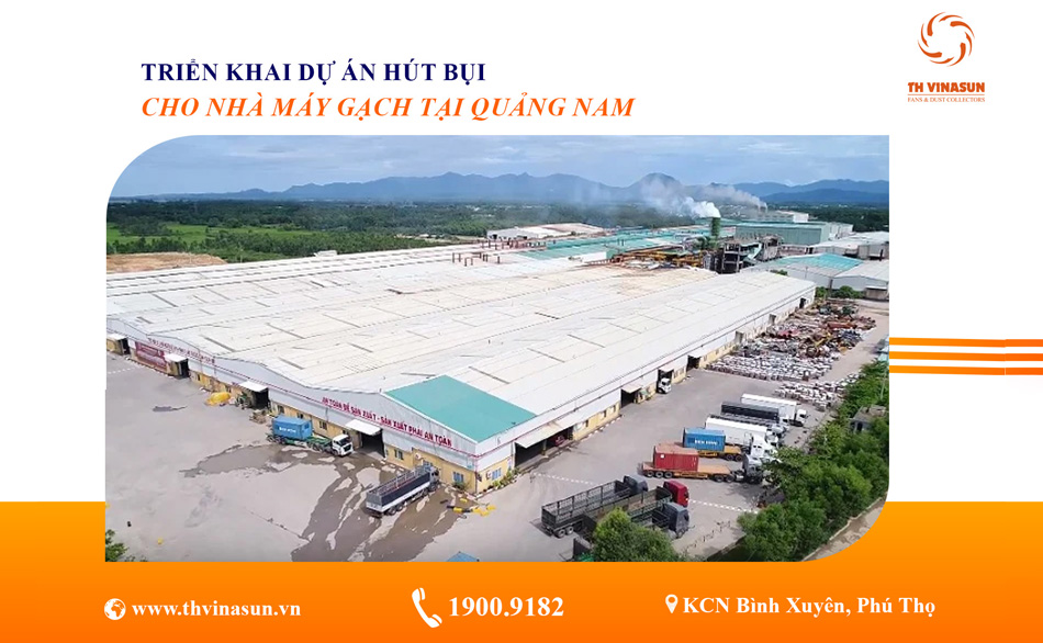 Triển khai dự án hút bụi nhà máy gạch tại Quảng Nam
