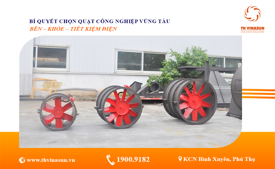 Bí Quyết Chọn Quạt Công Nghiệp Vũng Tàu Bền – Khỏe – Tiết Kiệm Điện